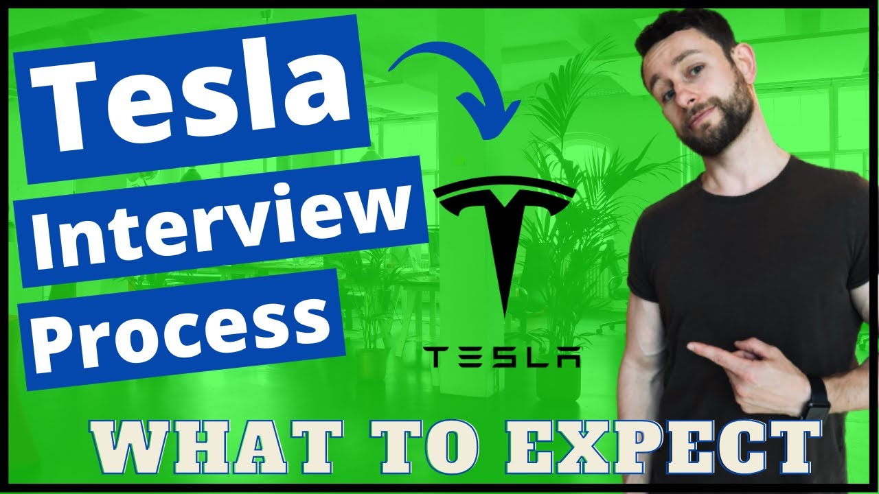Getting A Job With Tesla - Tesla Interview Process 2021
