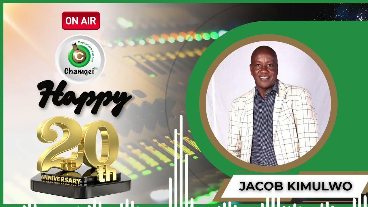 Jacob Kimulwo: Kikibwoni Chamgei FM ko ki analogue akemande ko ki Digital | Chamgei At20