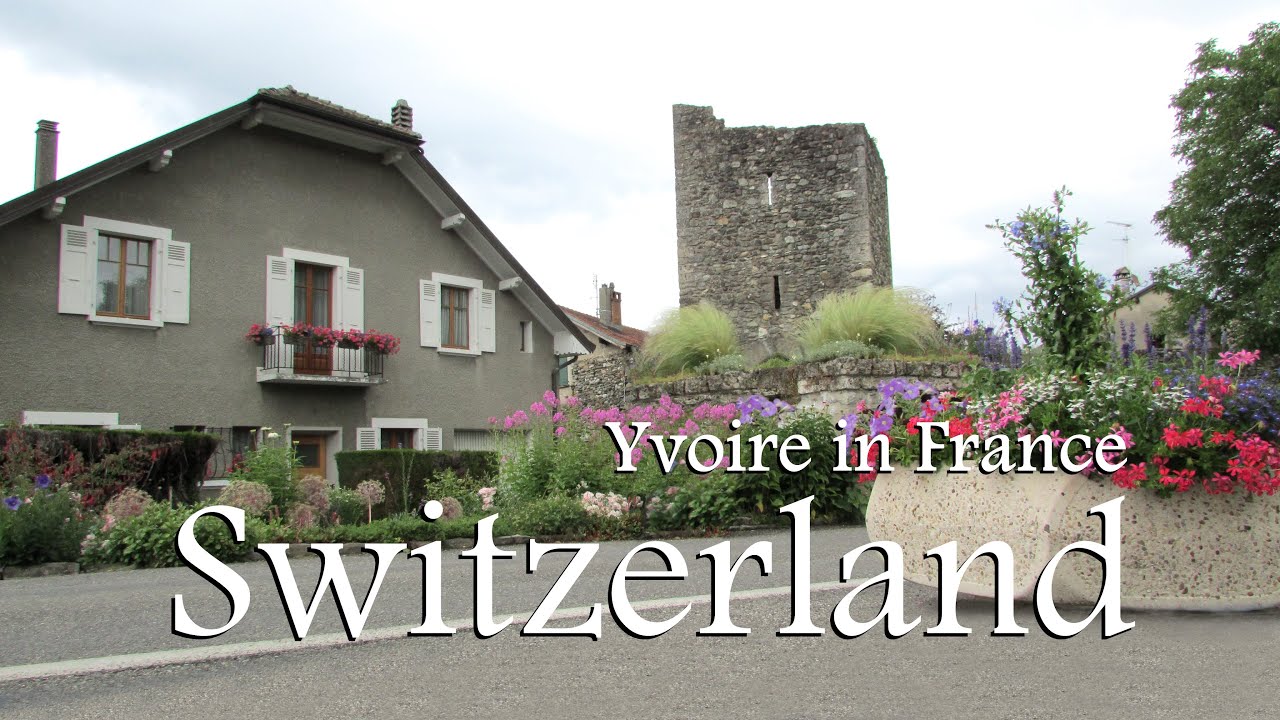 Yvoire in France - the Most Charming Medieval Village - a True Gem nestled along the Lake Geneva