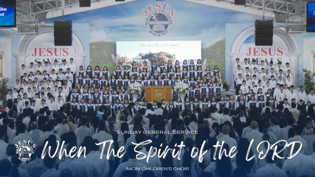 When The Spirit of the LORD | JMCIM Central | Children’s Choir |  January 12, 2025