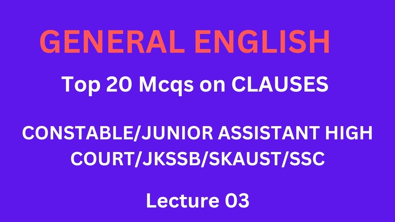 Clauses | Top 20 MCQS | JKP Constable| Junior Assistant| JKSSB |SKAUST|SSC