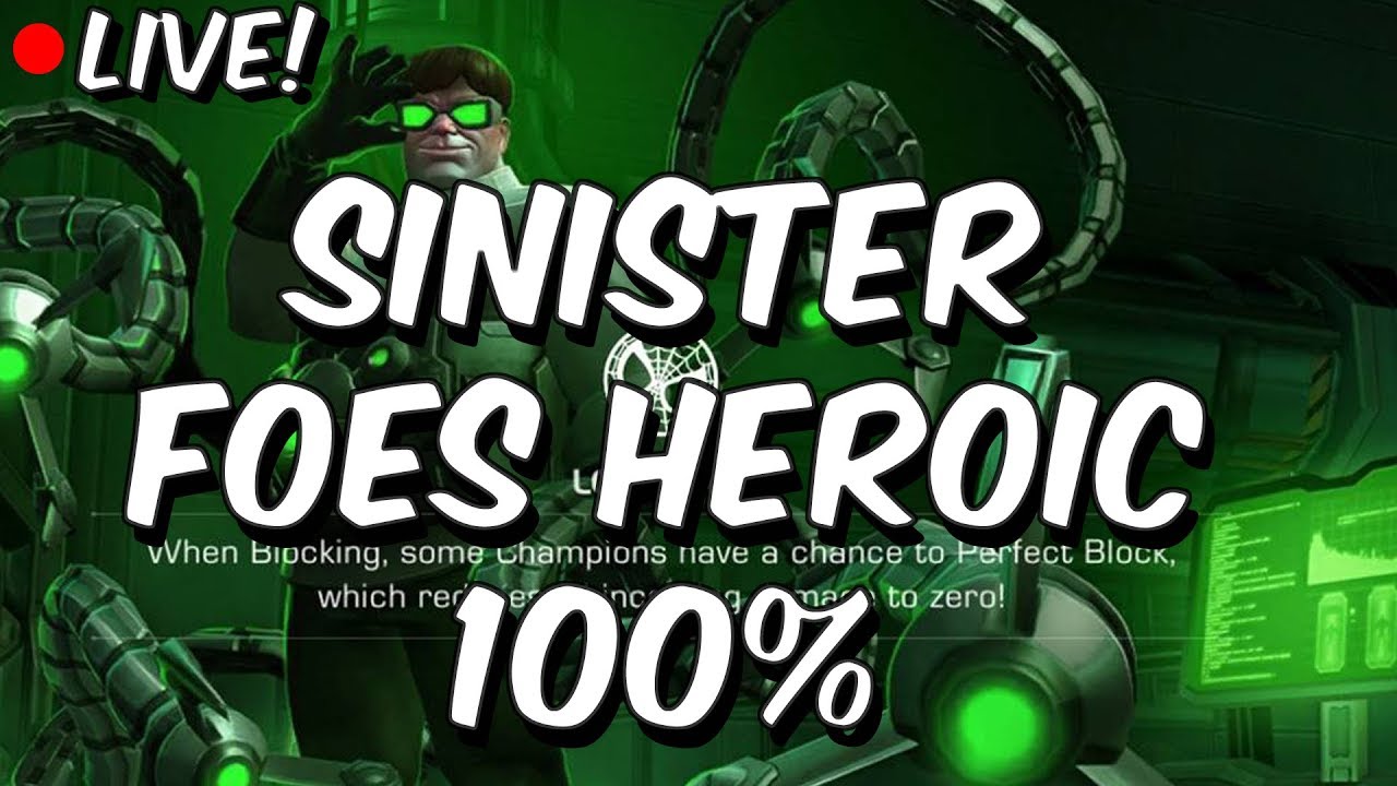 Sinister Foes 100% Heroic Live! - Marvel Contest Of Champions