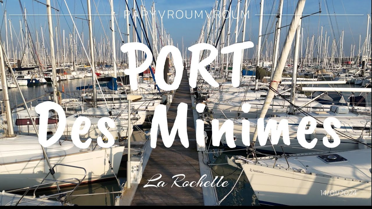 Petite visite du port des Minimes à La Rochelle