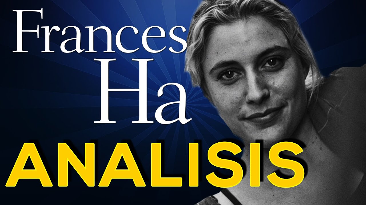 Frances Ha - Analisis de películas 2012