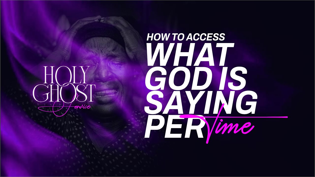 How to Access What God is Saying Per Time | 27th January, 2026