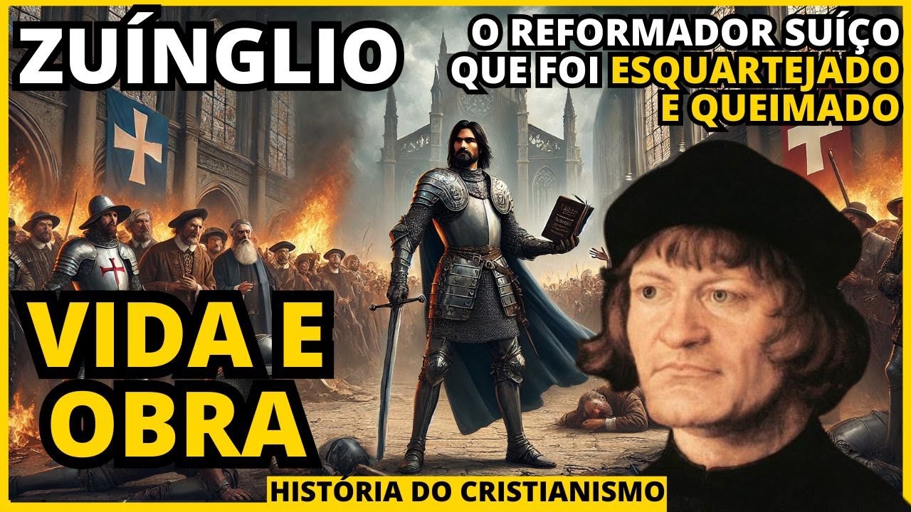 Zu&iacute;nglio - O Gigante da Reforma Protestante na Su&iacute;&ccedil;a que Desafiou Roma