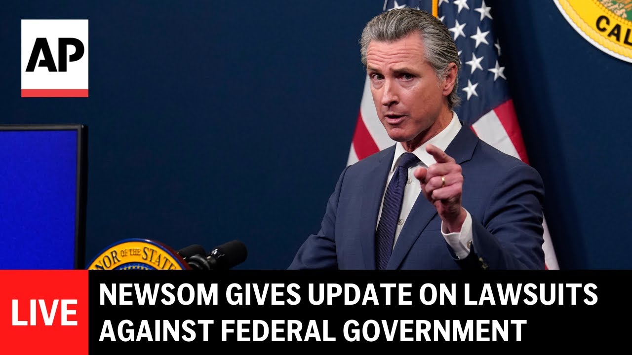 LIVE: Gavin Newsom gives update on California's lawsuits against federal government