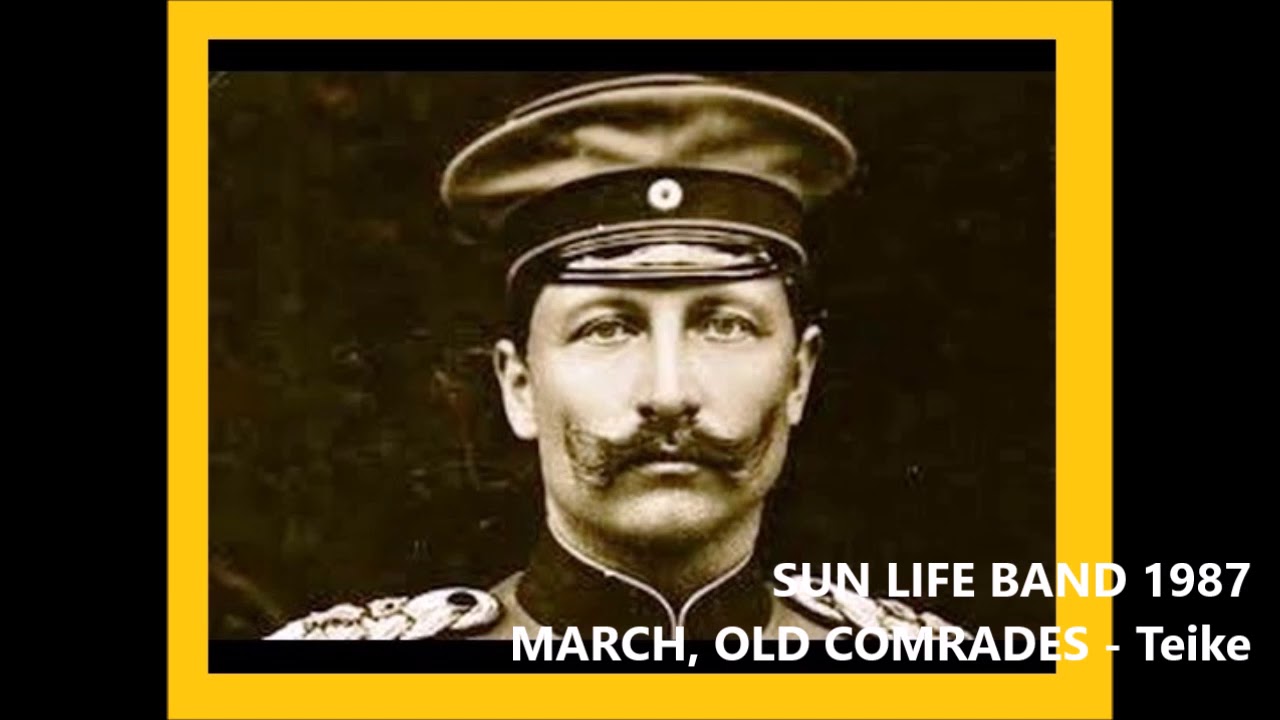 March: Old Comrades (Alte Kameraden by Carl Teike)