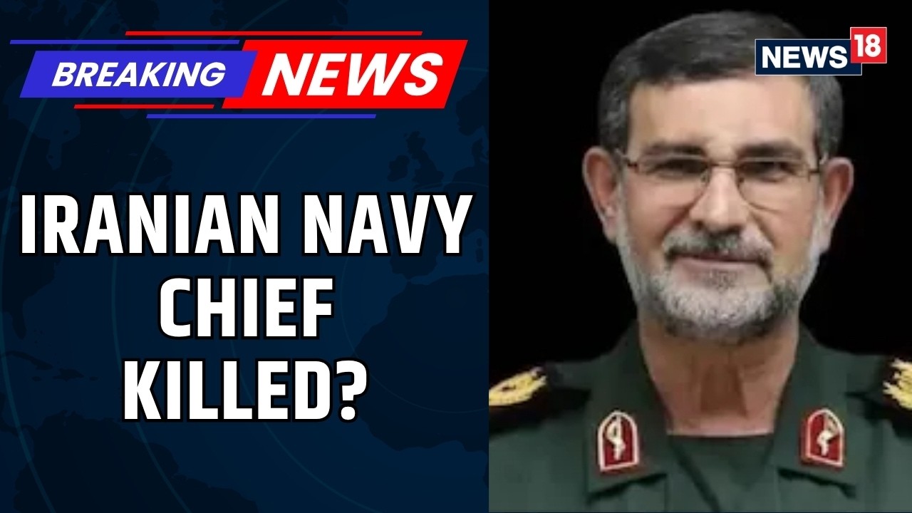 IRGC Navy Chief Alireza Tangsiri Killed In Israeli Strike In Strait of Hormuz: Report | News18