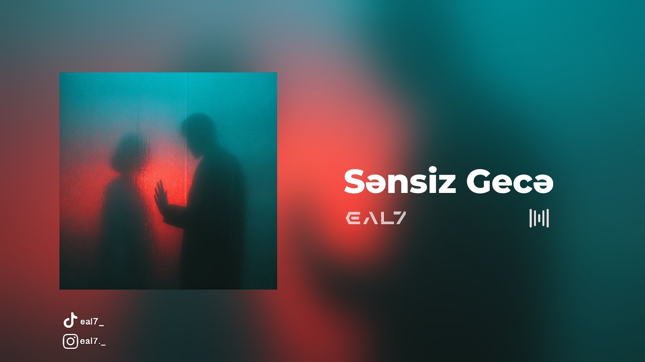 Sənsiz Gecə – EAL7