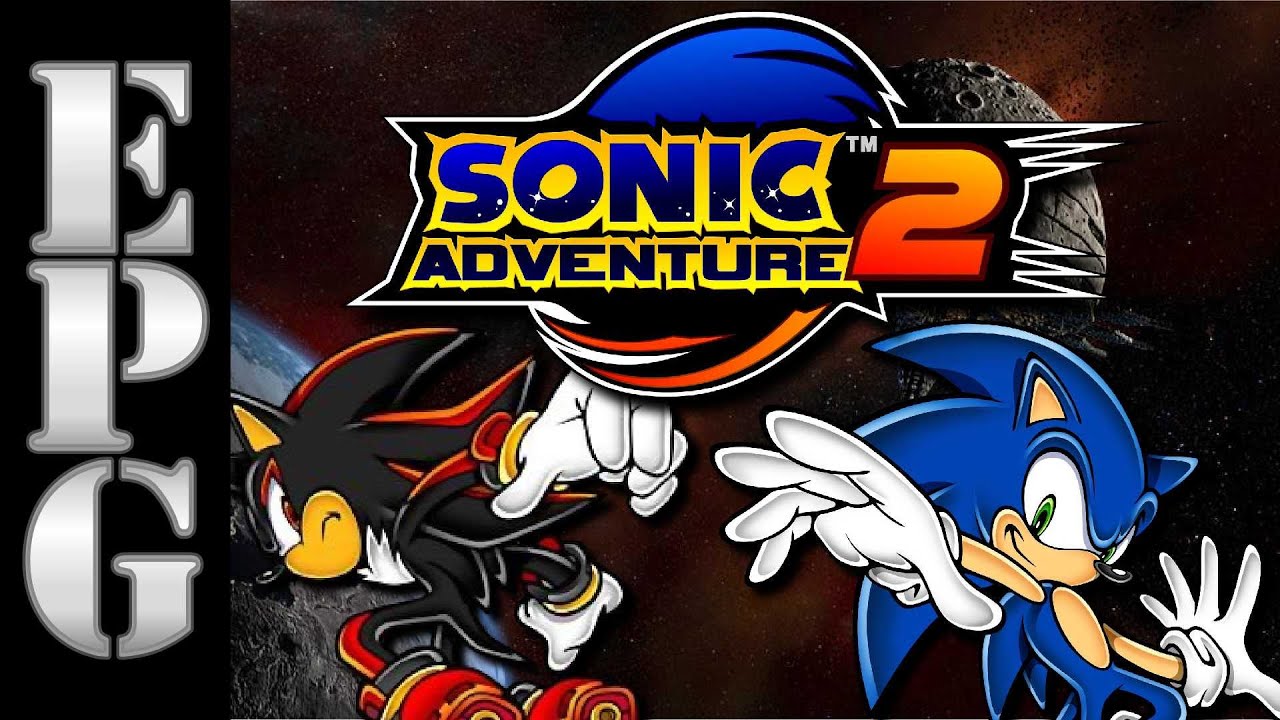 EPG Review: Why I Prefer Sonic Adventure 2 (DC) Over Sonic Adventure