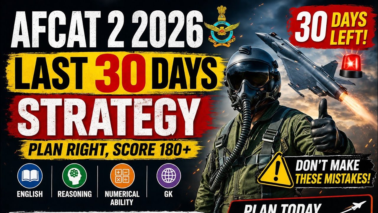AFCAT 2 2026 Last 30 Days Strategy 🔥 | Complete Preparation Guide