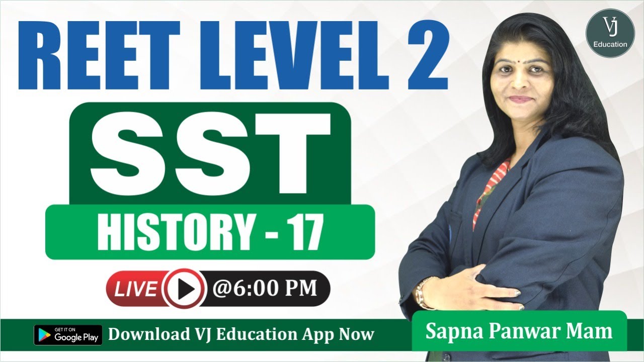 Reet History Classes | SST REET History | REET SST Level 2 | Reet 2022 | VJ Education