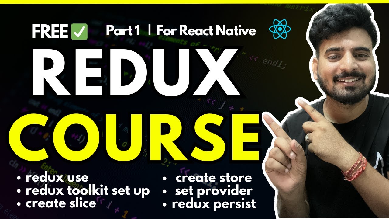 React Native Redux  Course - Part 1/2 🔥  | Engineer Codewala