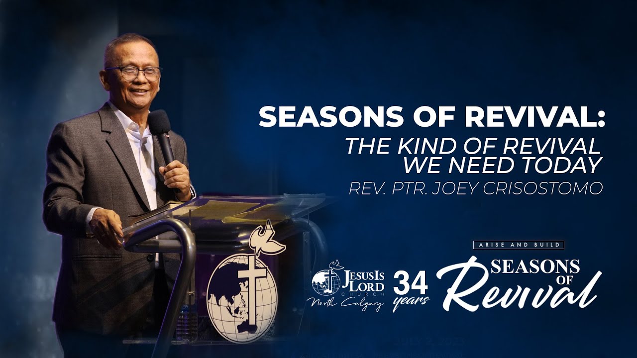 Seasons of Revival | Rev. Ptr. Joey Crisostomo