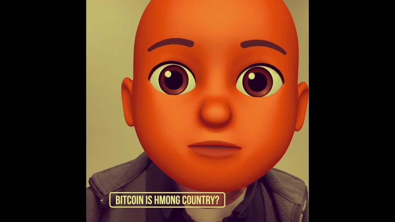 Bitcoin is Hmong Country?