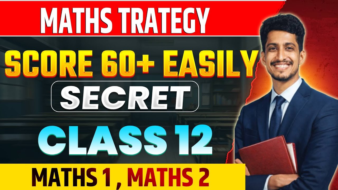 Maths Secret Strategy to Score 60+ Easily | Class 12th Board exam 2026 