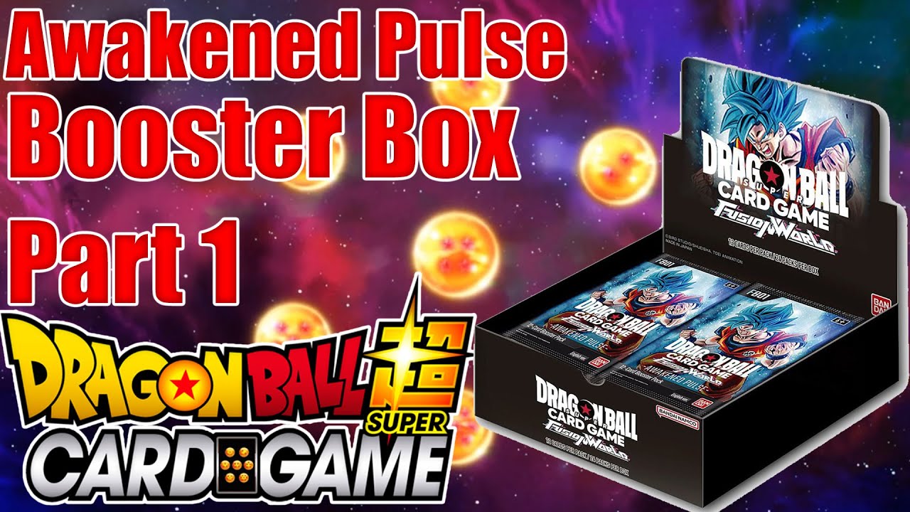 DBS Awakened Pulse Booster Box Part 1 (DBS TCG) (Fusion World)