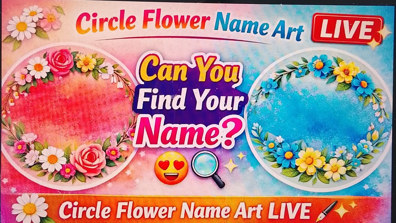 🌸 Can You Find Your Name? Circle Flower Name Art Live ✨ Beautiful calligraphy ( Day 2)
