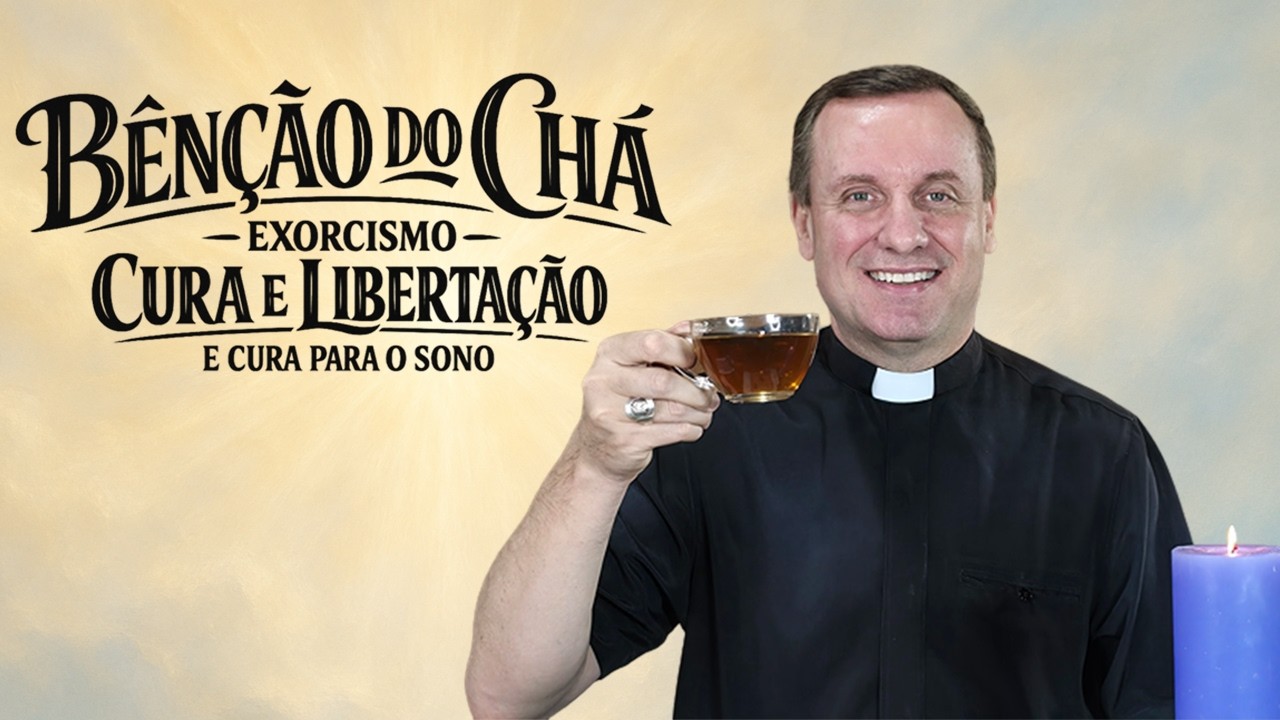 ✝️ BÊNÇÃO DO CHÁ - EXORCISMO - CURA E LIBERTAÇÃO E CURA PARA O SONO.