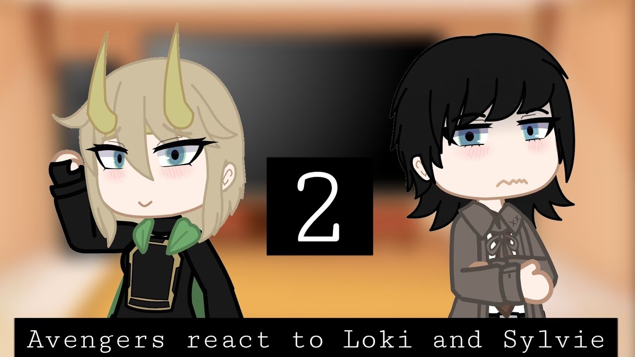 Avengers react to Loki and Sylvie + Thor || AyashiiWillow || haha long video