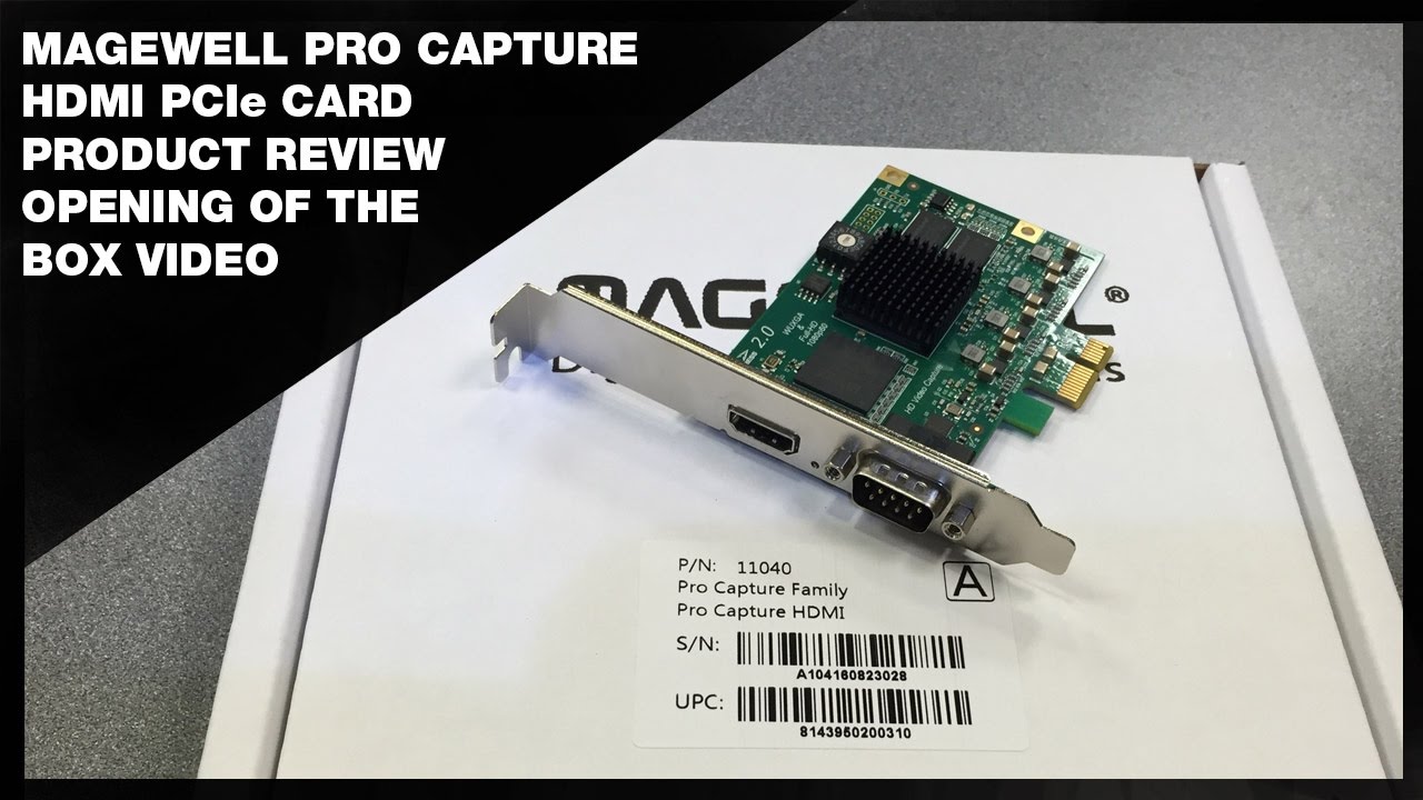 Magewell Pro Capture HDMI PCIe Card Review