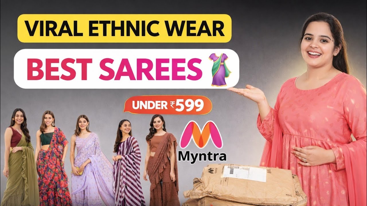 Viral Myntra Sarees Under ₹599 😱 | Best Ethnic Sarees | Myntra Haul😘