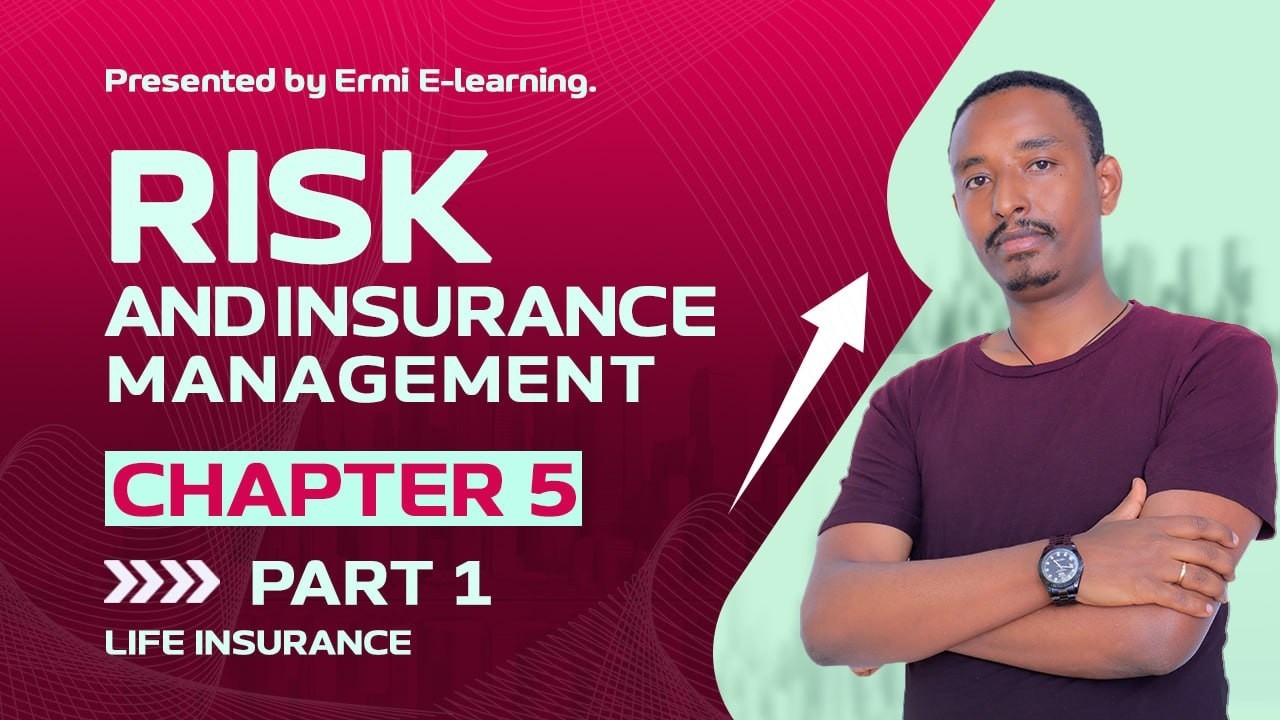 What is life insurance ? | የሂወት መድህን ምን ማለት ነው ? | Chapter five part one