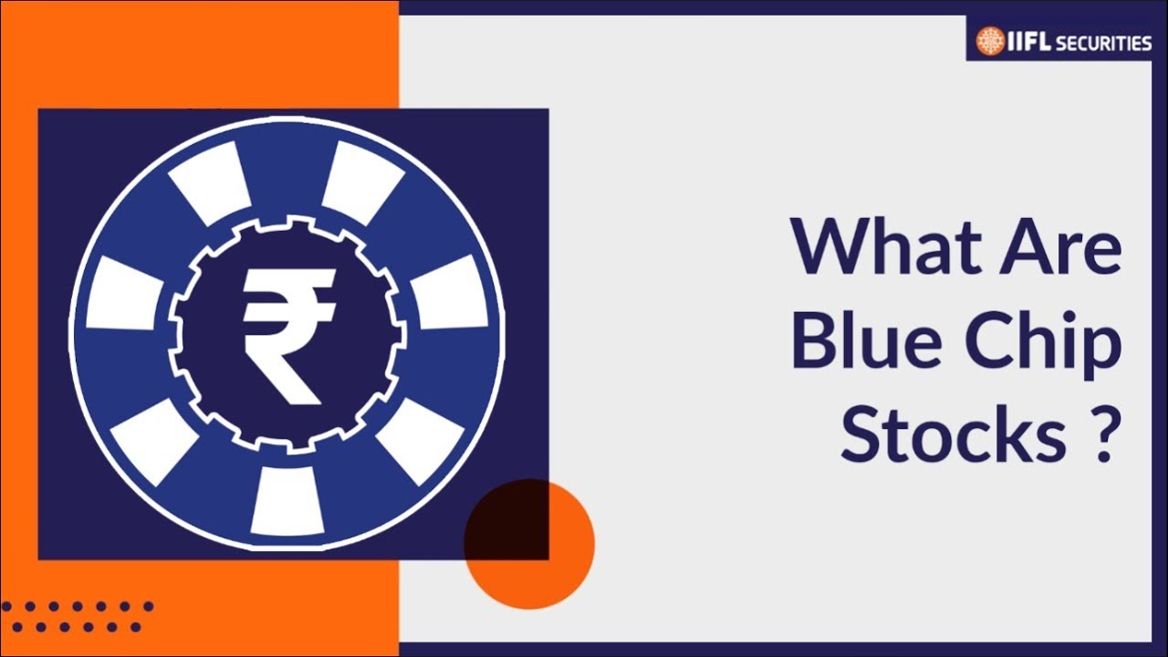 What is Blue Chip Stocks | Features, Advantages and Benefits of Blue Chip Stock