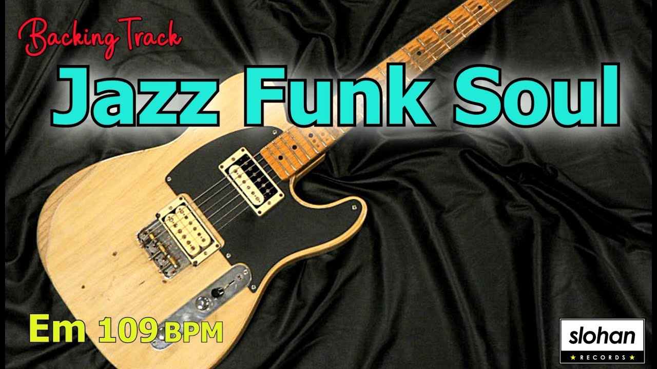 Jazz Funk Fusion ／Backing Track (Em 109 BPM)