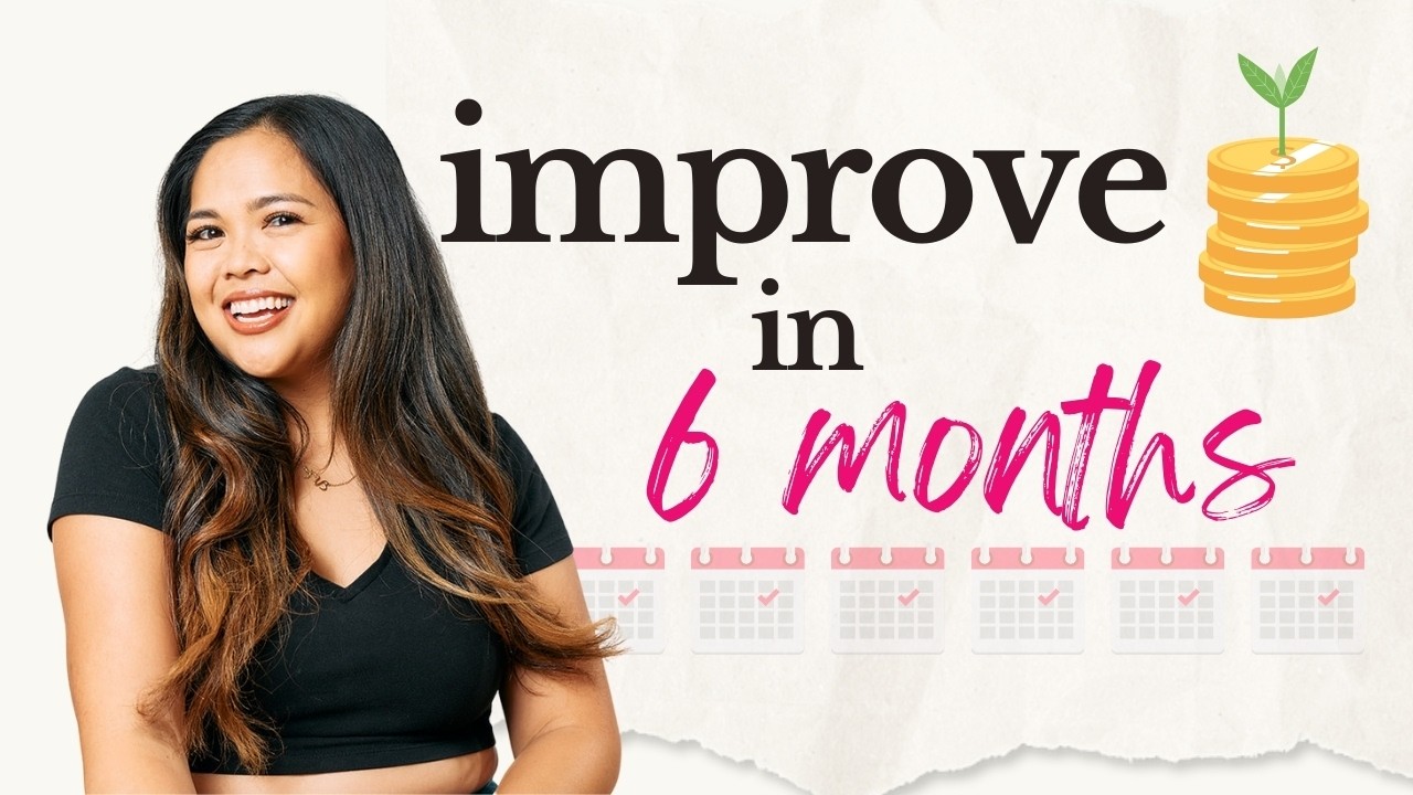 Here's How You Can Improve Your Finances in 6 Months