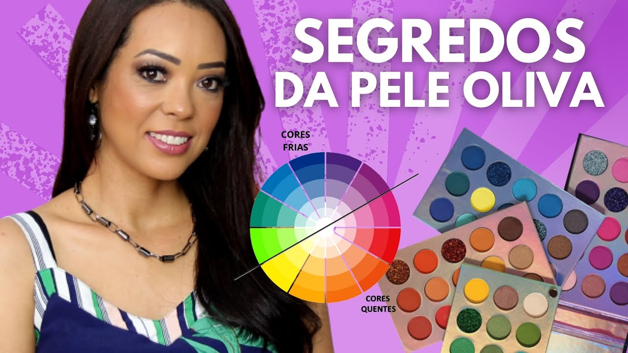 COMO IDENTIFICAR PELE OLIVA E USAR AS CORES A SEU FAVOR