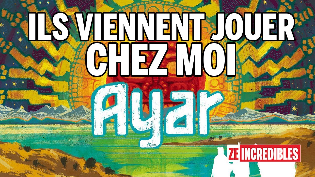 Ils viennent jouer chez moi à Ayar - Épisode Spécial
