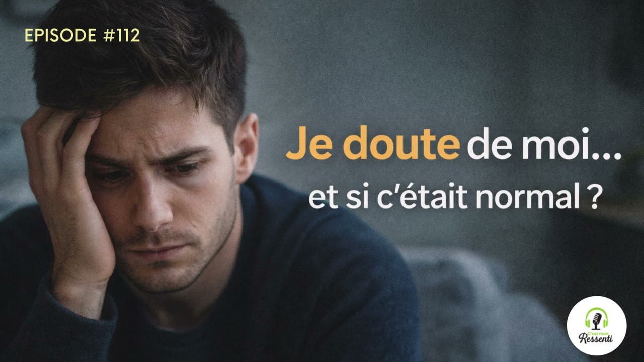 112. La phrase à se répéter quand vous doutez de vous.