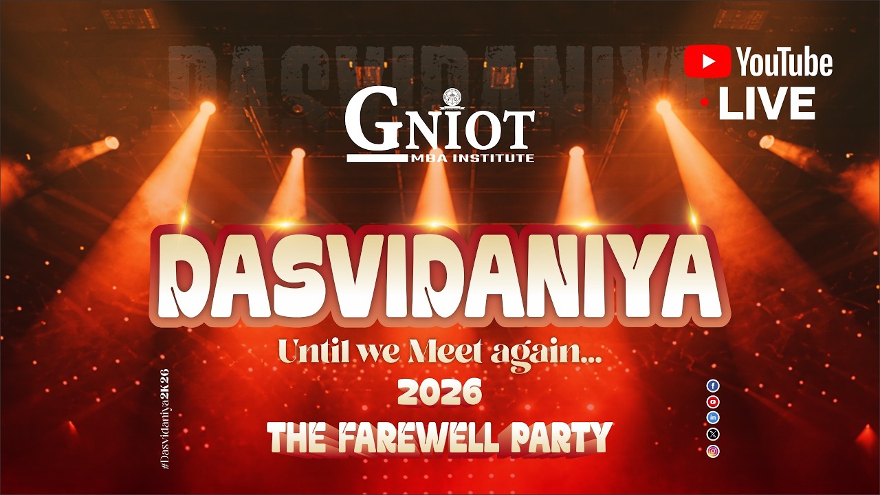 LIVE: DASVIDANIYA - The Farewell Party 2026 | GNIOT MBA