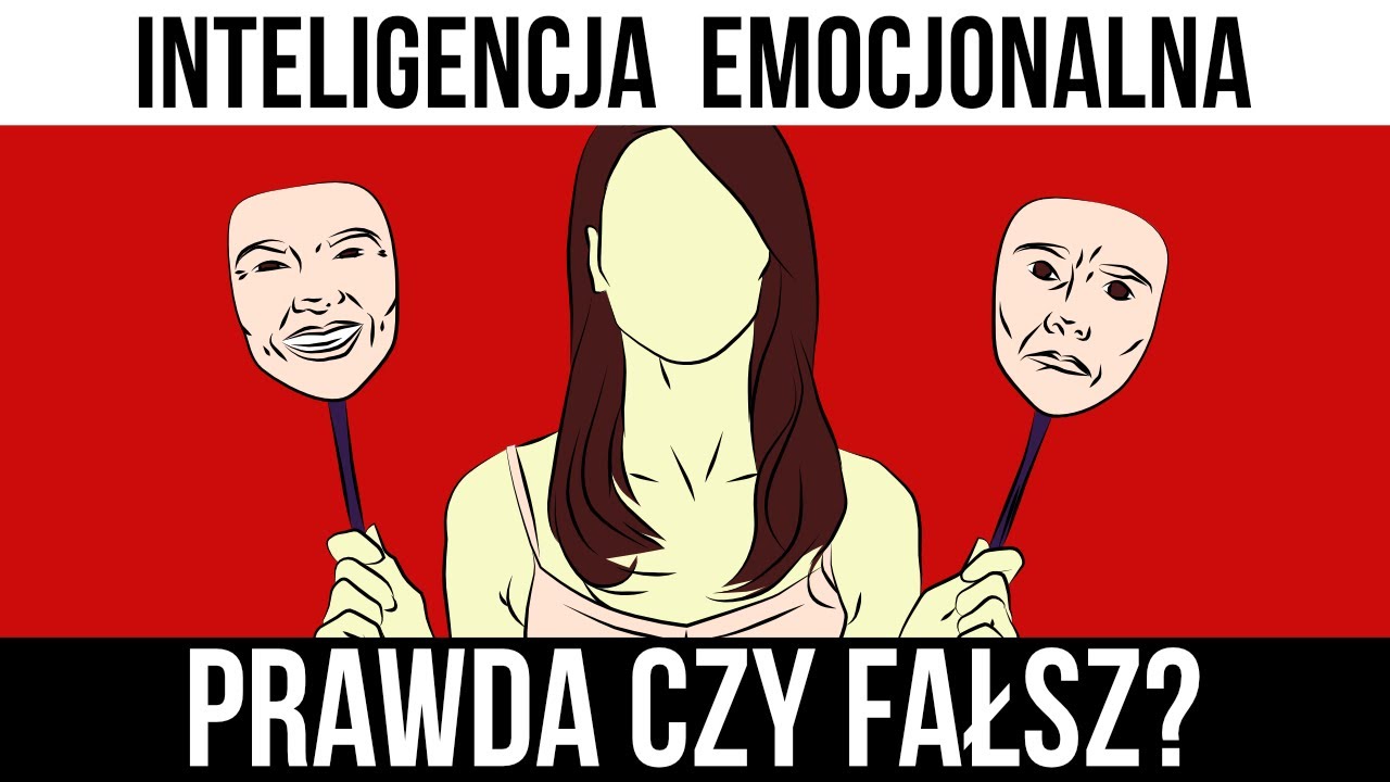 Inteligencja Emocjonalna - prawda czy fałsz?