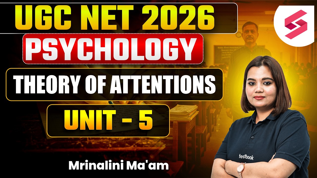 UGC NET June 2026 | UGC NET Psychology Unit 5 | Theories of Attention UGC NET By Mrinalini Mam