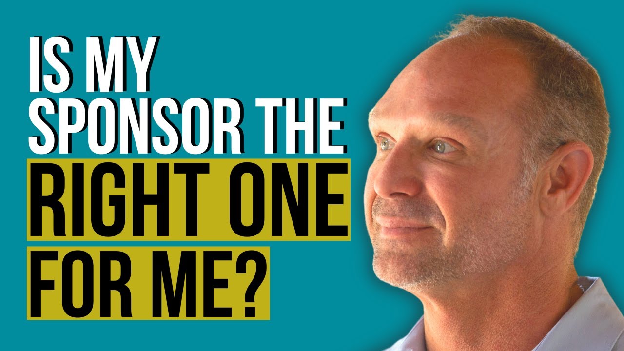 How do I know if a sponsor is RIGHT for me? | Addiction Recovery