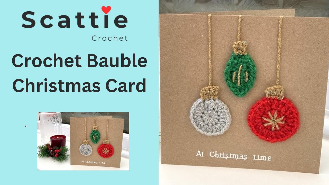 Crochet Christmas Card 3 of 7 - Christmas Bauble Decorations