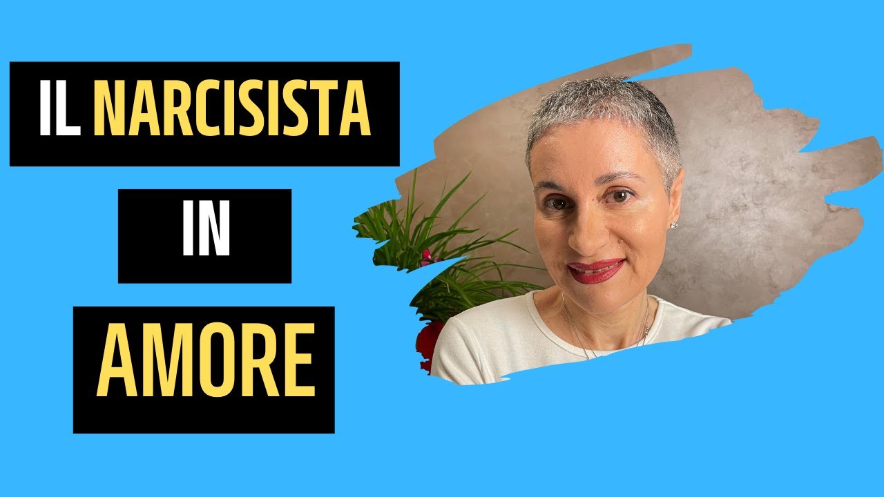 Il NARCISISTA nelle relazioni d'AMORE