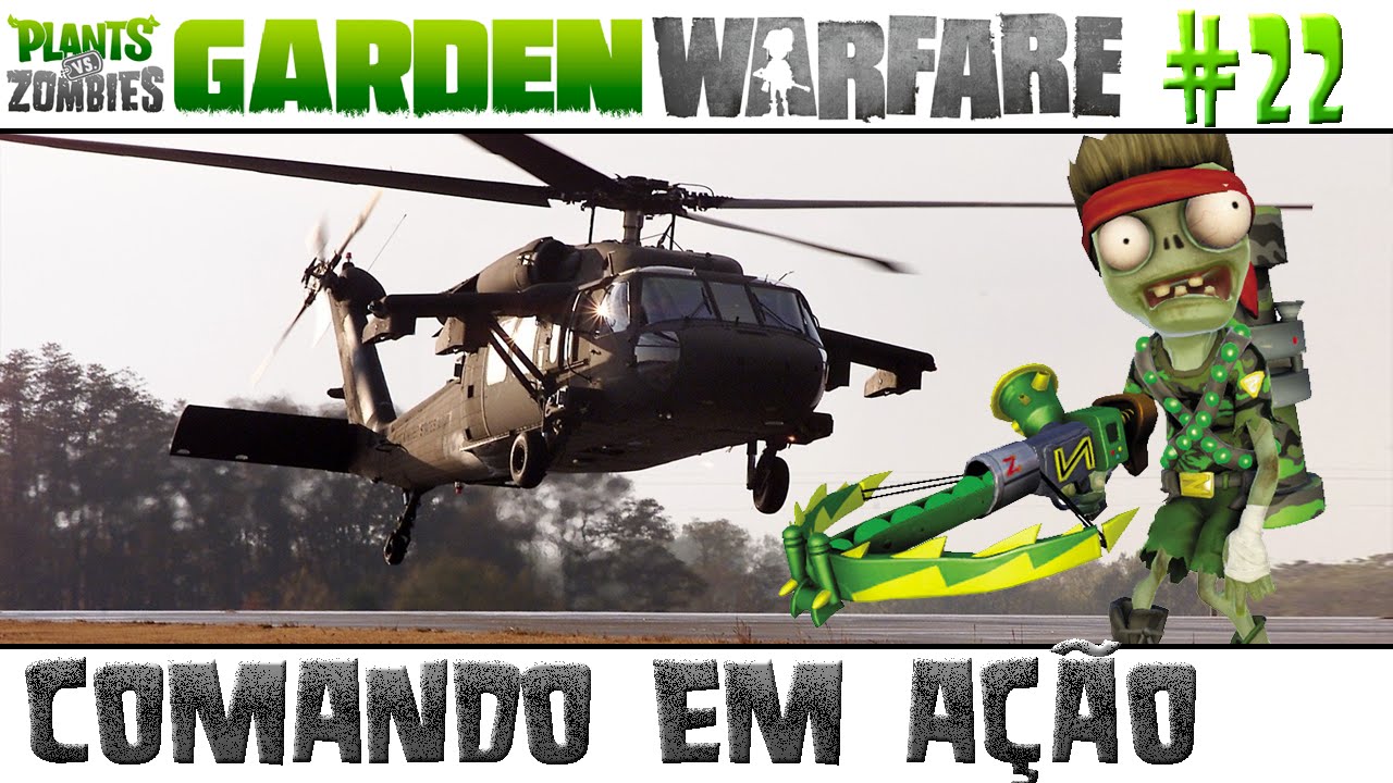 Plants vs. Zombies Garden Warfare #22 - Comando em Ação