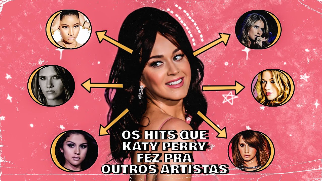 OS HITS QUE KATY PERRY FEZ PRA OUTROS ARTISTAS #PERRYWEEK