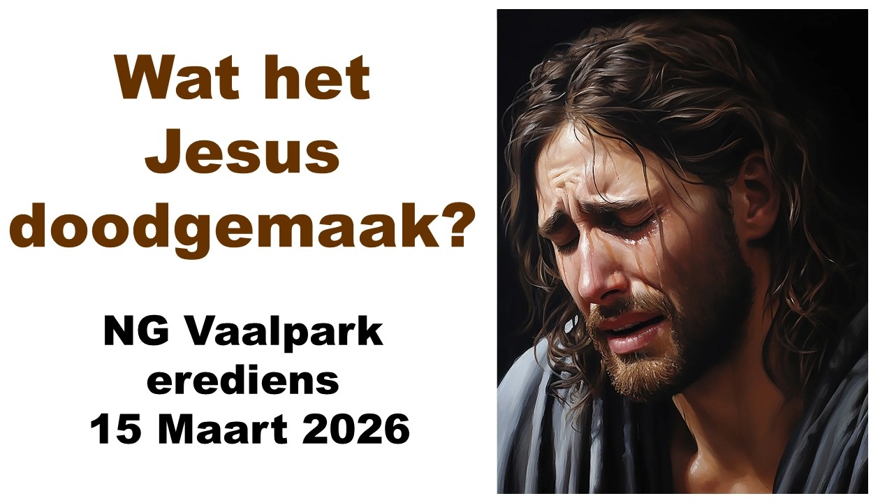 NG Vaalpark erediens: Sondag 15 Maart 2026 08:30