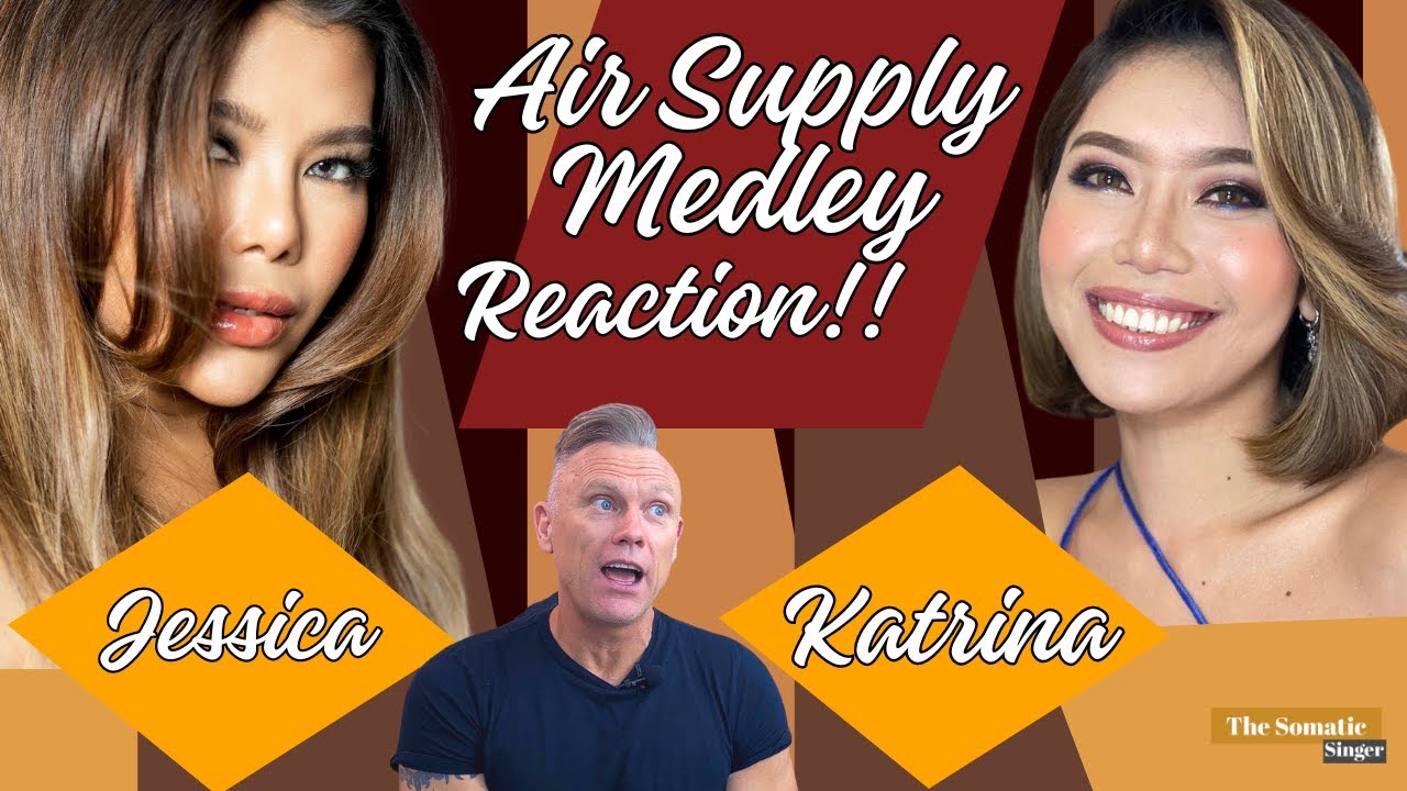 Katrina Verlade & Jessica Villarubin AIR SUPPLY MEDLEY!! TheSomaticSinger REACTS!!