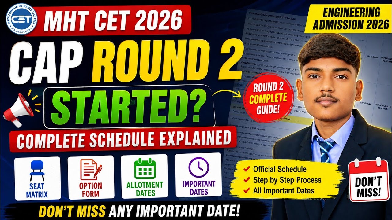 🔥 MHT CET 2026 CAP Round 2 Official Schedule | Seat Matrix Option Form & Allotment Dates Engineering
