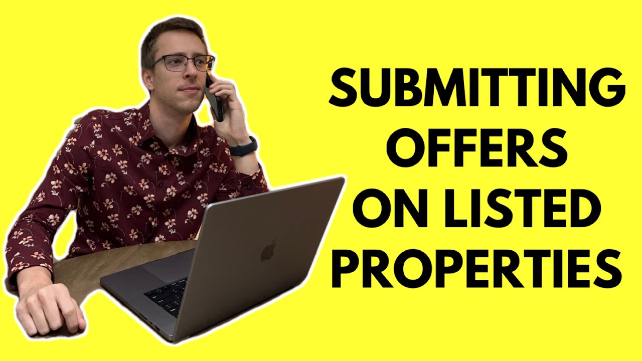 Submitting Offers On Listed Properties
