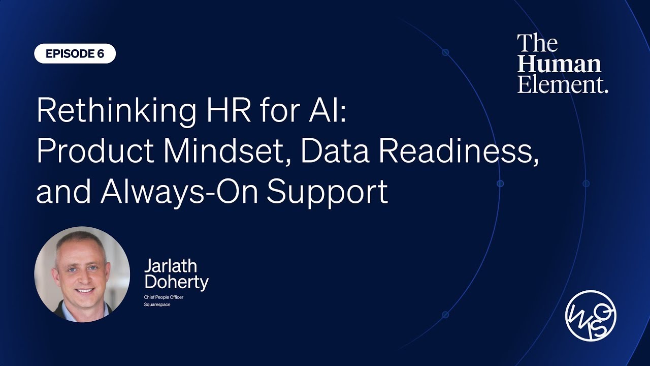 Rethinking HR for AI: Product Mindset, Data Readiness, and Always‑On Support