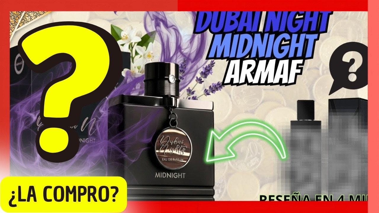 🔥 DUBAI NIGHT MIDNIGHT de ARMAF &mdash; &iquest;El MEJOR CLON LOW COST de YSL MYSLF? 🤯