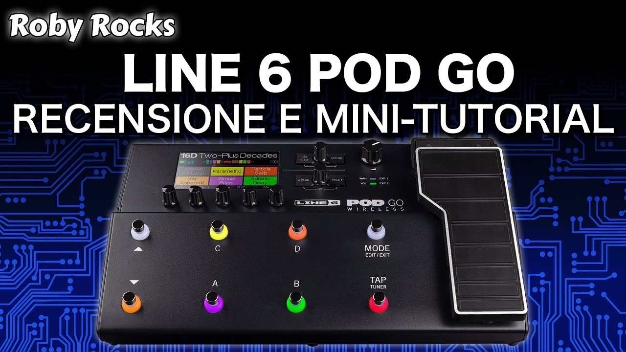 LINE 6 POD GO - Recensione e Tutorial