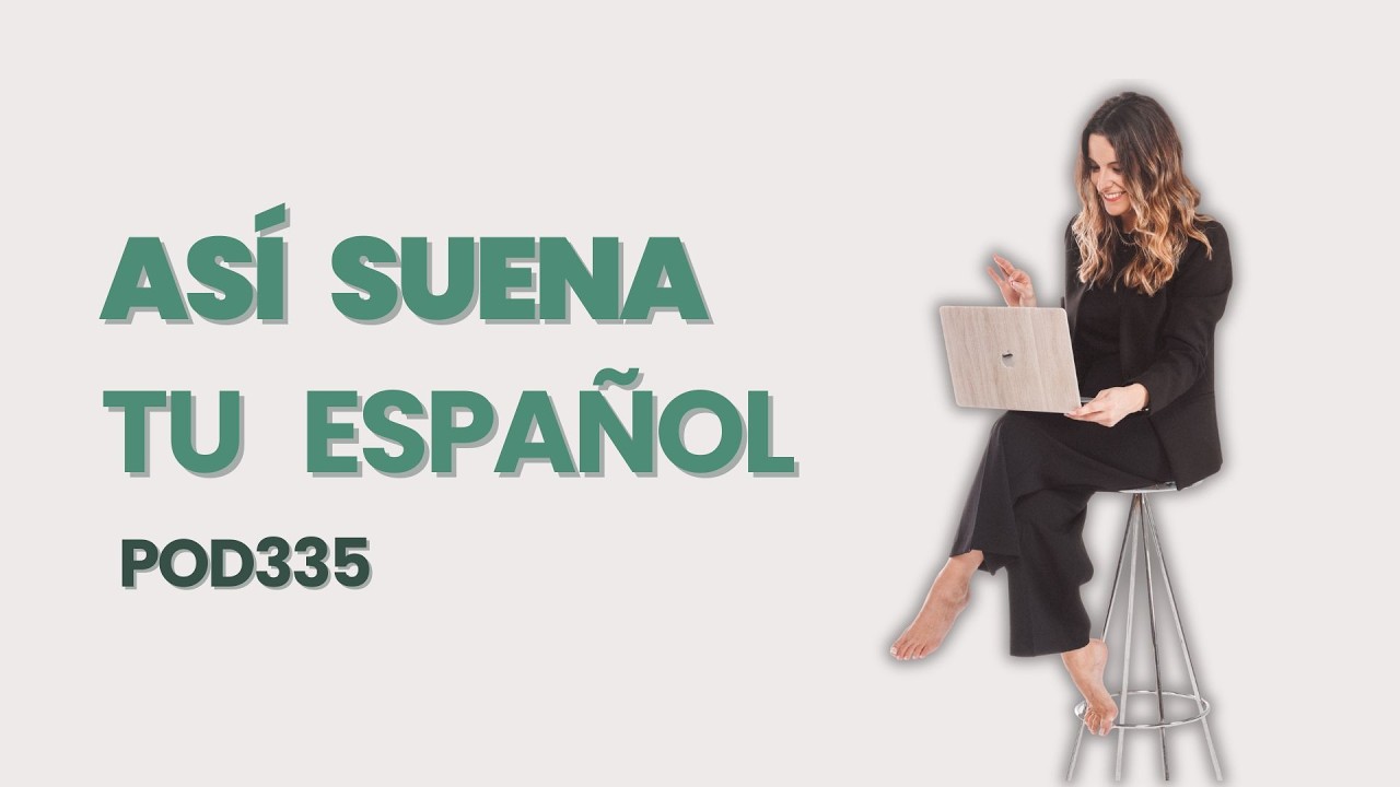 &iquest;Suenas as&iacute; en espa&ntilde;ol? Las correcciones que necesitas escuchar